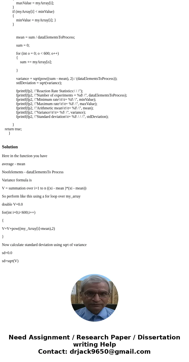 I have to make a program for my C class and im stuck on the part where i have to calculate the variance with elements from my array. This is exactly what im sup I have to make a program for my C class and im stuck on the part where i have to calculate the variance with elements from my array. This is exactly what im sup
