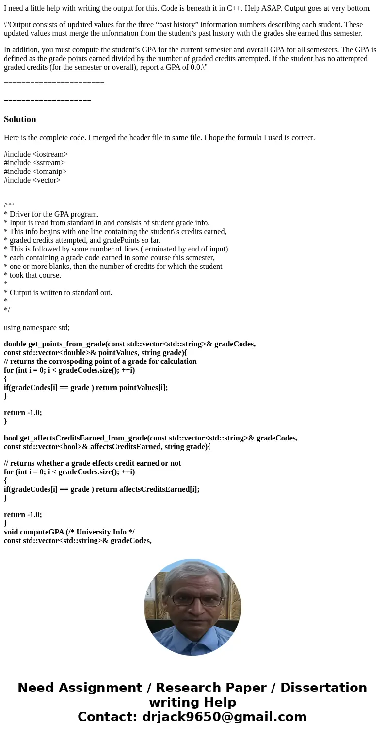I need a little help with writing the output for this. Code is beneath it in C++. Help ASAP. Output goes at very bottom. \ I need a little help with writing the output for this. Code is beneath it in C++. Help ASAP. Output goes at very bottom. \
