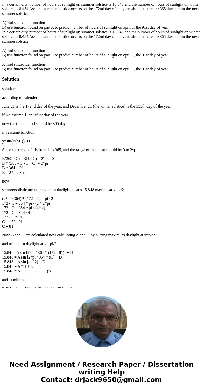  In a certain city, number of hours of sunlight on summer solstice is 15.848 and the number of hours of sunlight on winter solstice is 8.454.Assume summer solst