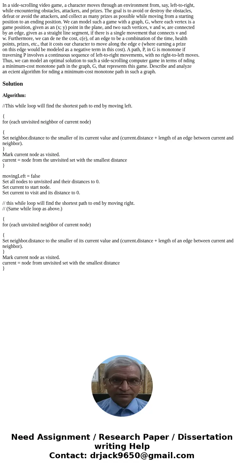 In a side-scrolling video game, a character moves through an environment from, say, left-to-right, while encountering obstacles, attackers, and prizes. The goal In a side-scrolling video game, a character moves through an environment from, say, left-to-right, while encountering obstacles, attackers, and prizes. The goal