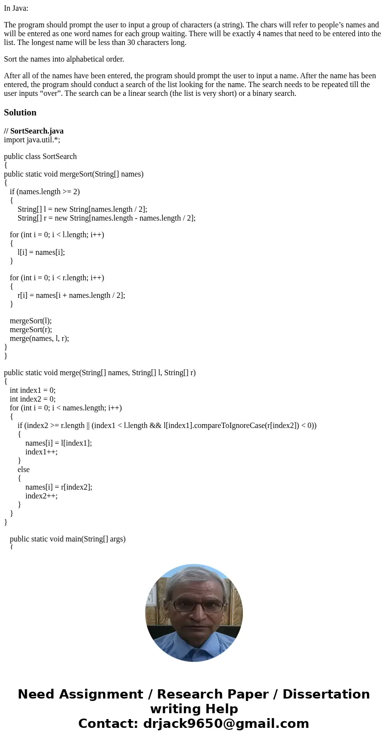 In Java: The program should prompt the user to input a group of characters (a string). The chars will refer to people’s names and will be entered as one word na In Java: The program should prompt the user to input a group of characters (a string). The chars will refer to people’s names and will be entered as one word na