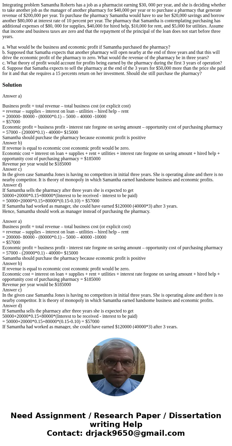 Integrating problem Samantha Roberts has a job as a pharmacist earning $30, 000 per year, and she is deciding whether to take another job as the manager of anot Integrating problem Samantha Roberts has a job as a pharmacist earning $30, 000 per year, and she is deciding whether to take another job as the manager of anot