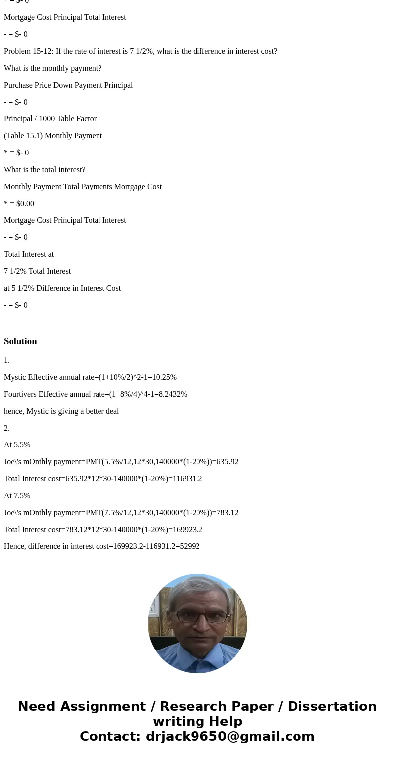 Melvin Indecision has difficulty deciding whether to put his savings in Mystic Bank or Four Rivers Bank. Mystic offers 10% interest compounded semiannually. Fou Melvin Indecision has difficulty deciding whether to put his savings in Mystic Bank or Four Rivers Bank. Mystic offers 10% interest compounded semiannually. Fou