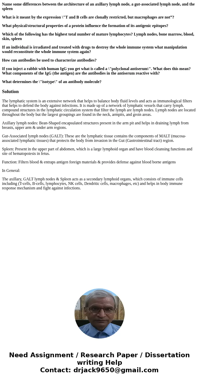Name some differences between the architecture of an axillary lymph node, a gut-associated lymph node, and the spleen What is it meant by the expression \ Name some differences between the architecture of an axillary lymph node, a gut-associated lymph node, and the spleen What is it meant by the expression \