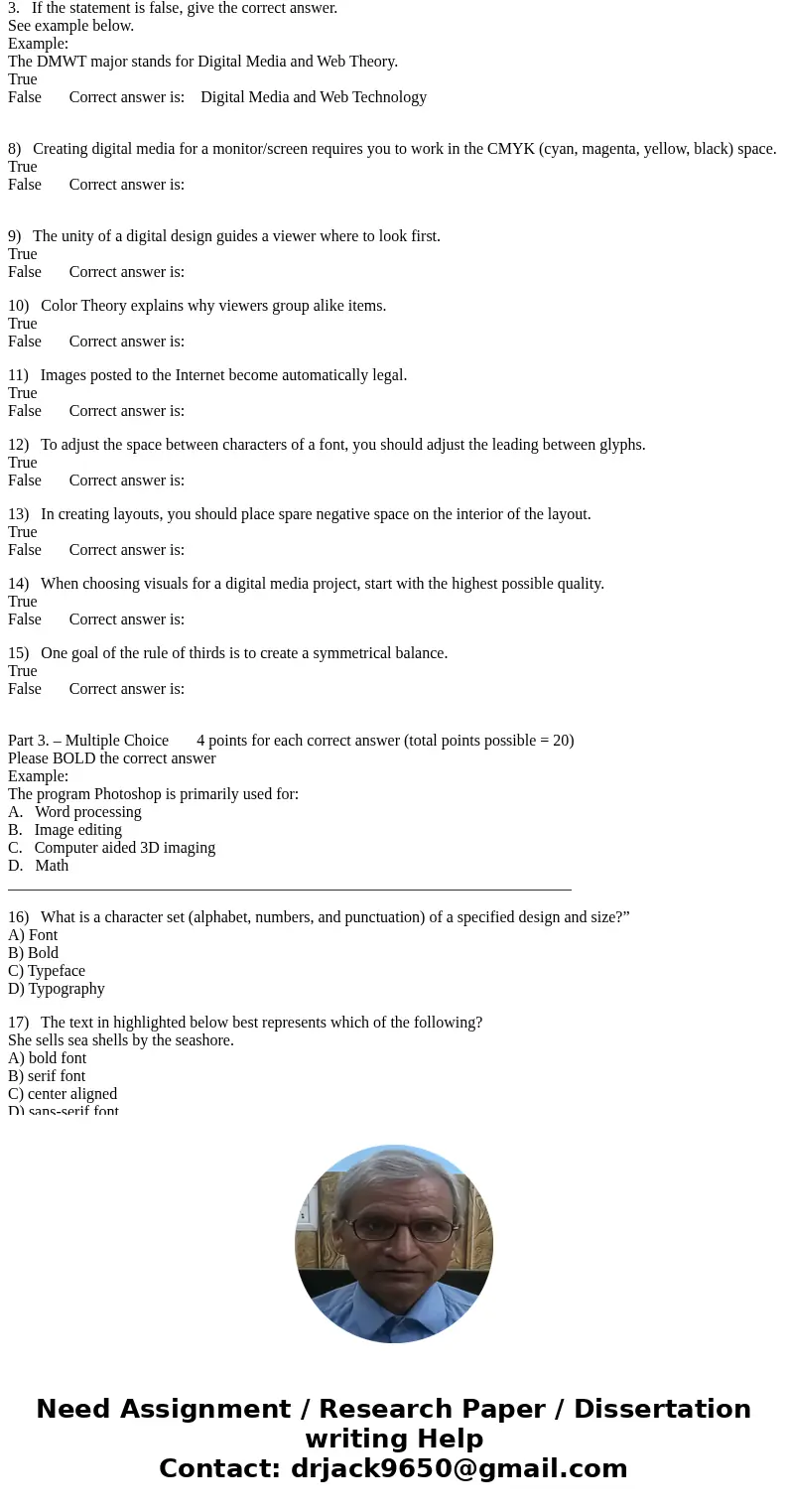Part 1. Multiple Choice -- 4 points for each correct answer (possible points = 28 for this section) Instructions: For each of the following questions, please BO