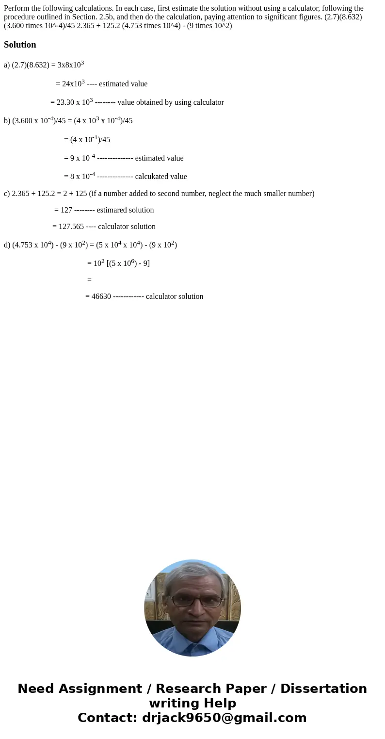 Perform the following calculations. In each case, first estimate the solution without using a calculator, following the procedure outlined in Section. 2.5b, an  Perform the following calculations. In each case, first estimate the solution without using a calculator, following the procedure outlined in Section. 2.5b, an