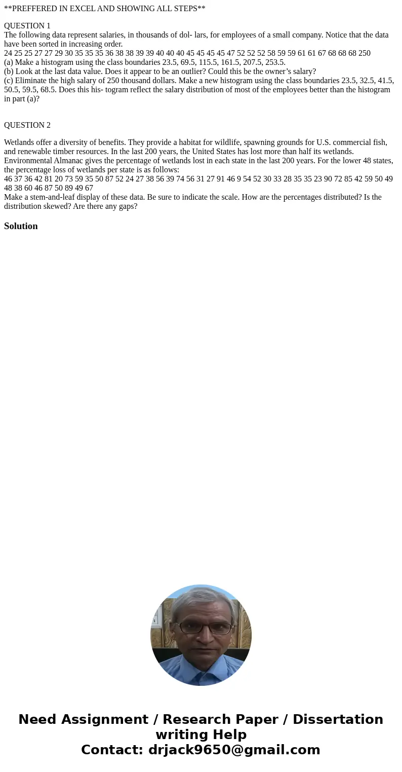 **PREFFERED IN EXCEL AND SHOWING ALL STEPS** QUESTION 1 The following data represent salaries, in thousands of dol- lars, for employees of a small company. Noti **PREFFERED IN EXCEL AND SHOWING ALL STEPS** QUESTION 1 The following data represent salaries, in thousands of dol- lars, for employees of a small company. Noti
