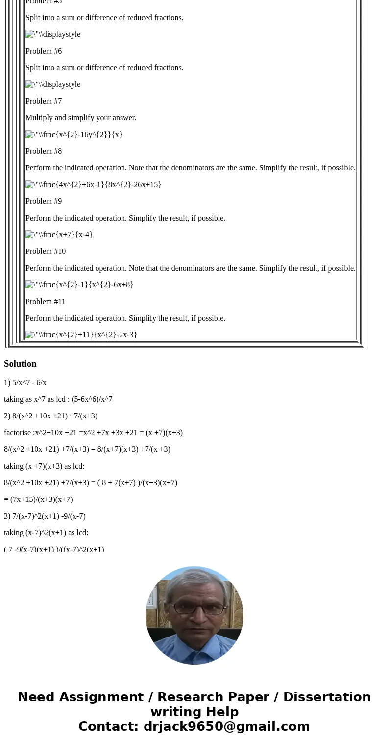 Problem #1 Perform the indicated operations. Express your answer in reduced form. Problem #2 Perform the indicated operations. Express your answer in reduced fo