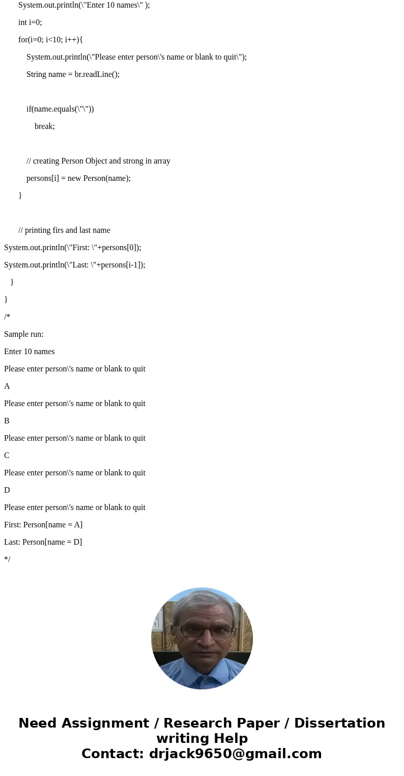 Programming.... First, create a class called Person that implements the Comparable interface. Person will contain a member variable to hold a name, a constructo Programming.... First, create a class called Person that implements the Comparable interface. Person will contain a member variable to hold a name, a constructo