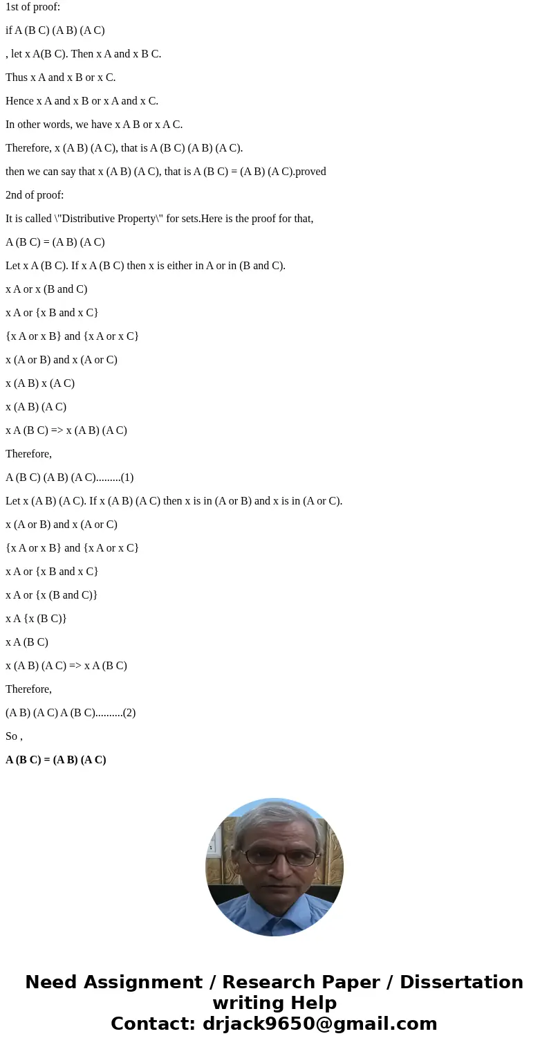Proposition 18 Let A, B, C be sets. Then • A (B C) = (A B) (A C) • A (B C) = (A B) (A C)Solution1st of proof: if A (B C) (A B) (A C) , let x A(B C). Then x A an Proposition 18 Let A, B, C be sets. Then • A (B C) = (A B) (A C) • A (B C) = (A B) (A C)Solution1st of proof: if A (B C) (A B) (A C) , let x A(B C). Then x A an