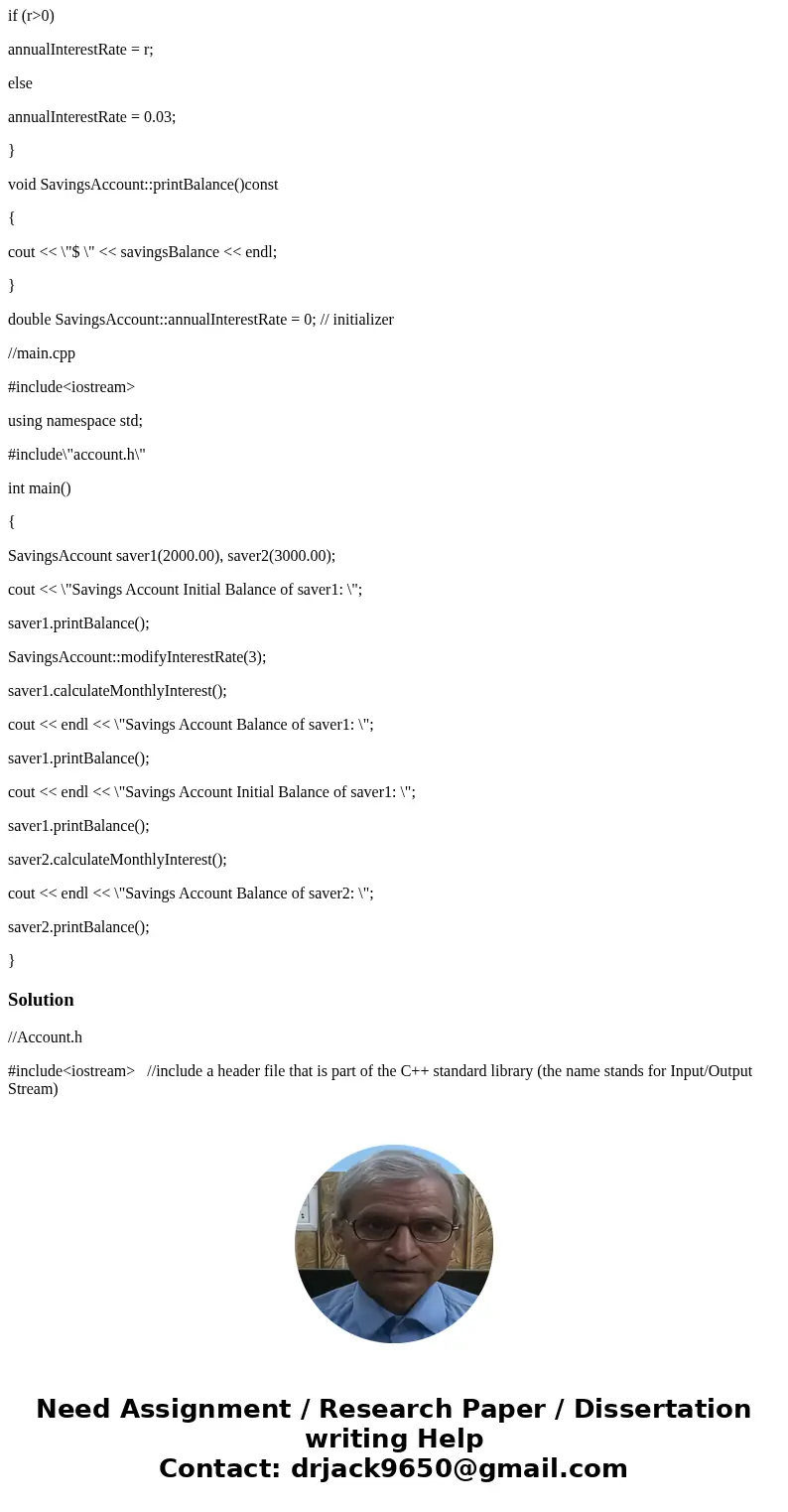(((((Q \\ make comments for each conde??)))))) //Account.h #include<iostream> using namespace std; #ifndef ACCOUNT_H #define ACCOUNT_H class SavingsAccoun (((((Q \\ make comments for each conde??)))))) //Account.h #include<iostream> using namespace std; #ifndef ACCOUNT_H #define ACCOUNT_H class SavingsAccoun