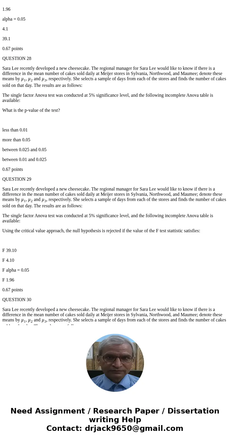 QUESTION 1 The chi-square distribution is useful for testing a sample variance a sample mean a population mean a population variance 0.67 points QUESTION 2 The 
