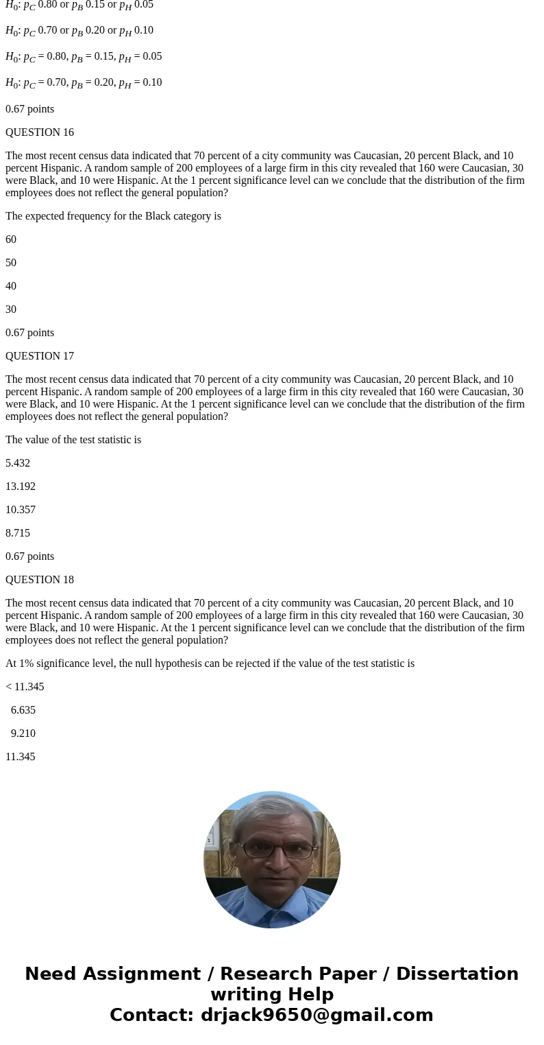 QUESTION 1 The chi-square distribution is useful for testing a sample variance a sample mean a population mean a population variance 0.67 points QUESTION 2 The 