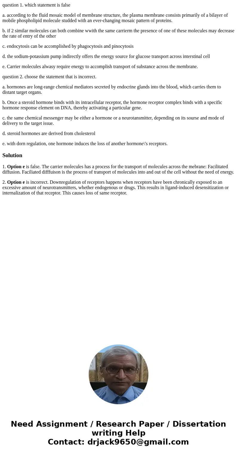 question 1. which statement is false a. according to the fluid mosaic model of membrane structure, the plasma membrane consists primarily of a bilayer of mobile question 1. which statement is false a. according to the fluid mosaic model of membrane structure, the plasma membrane consists primarily of a bilayer of mobile