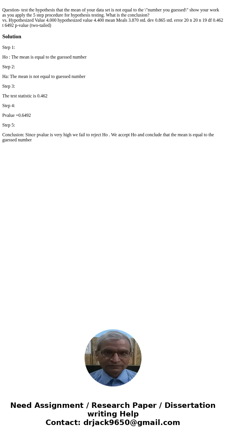  Question- test the hypothesis that the mean of your data set is not equal to the \