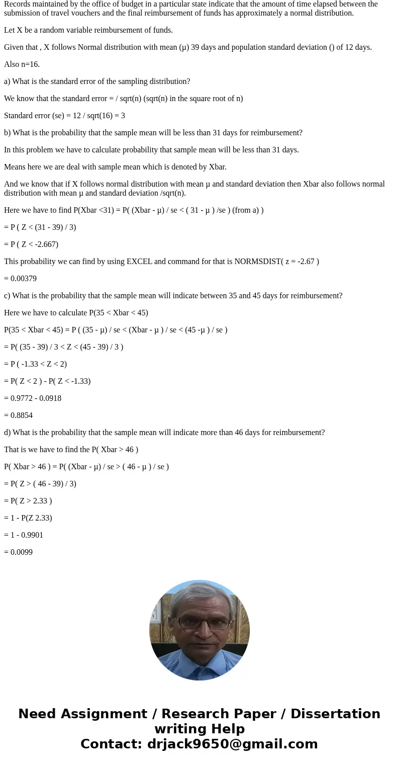 Records maintained by the office of budget in a particular state indicate that the amount of time elapsed between the submission of travel vouchers and the fina Records maintained by the office of budget in a particular state indicate that the amount of time elapsed between the submission of travel vouchers and the fina