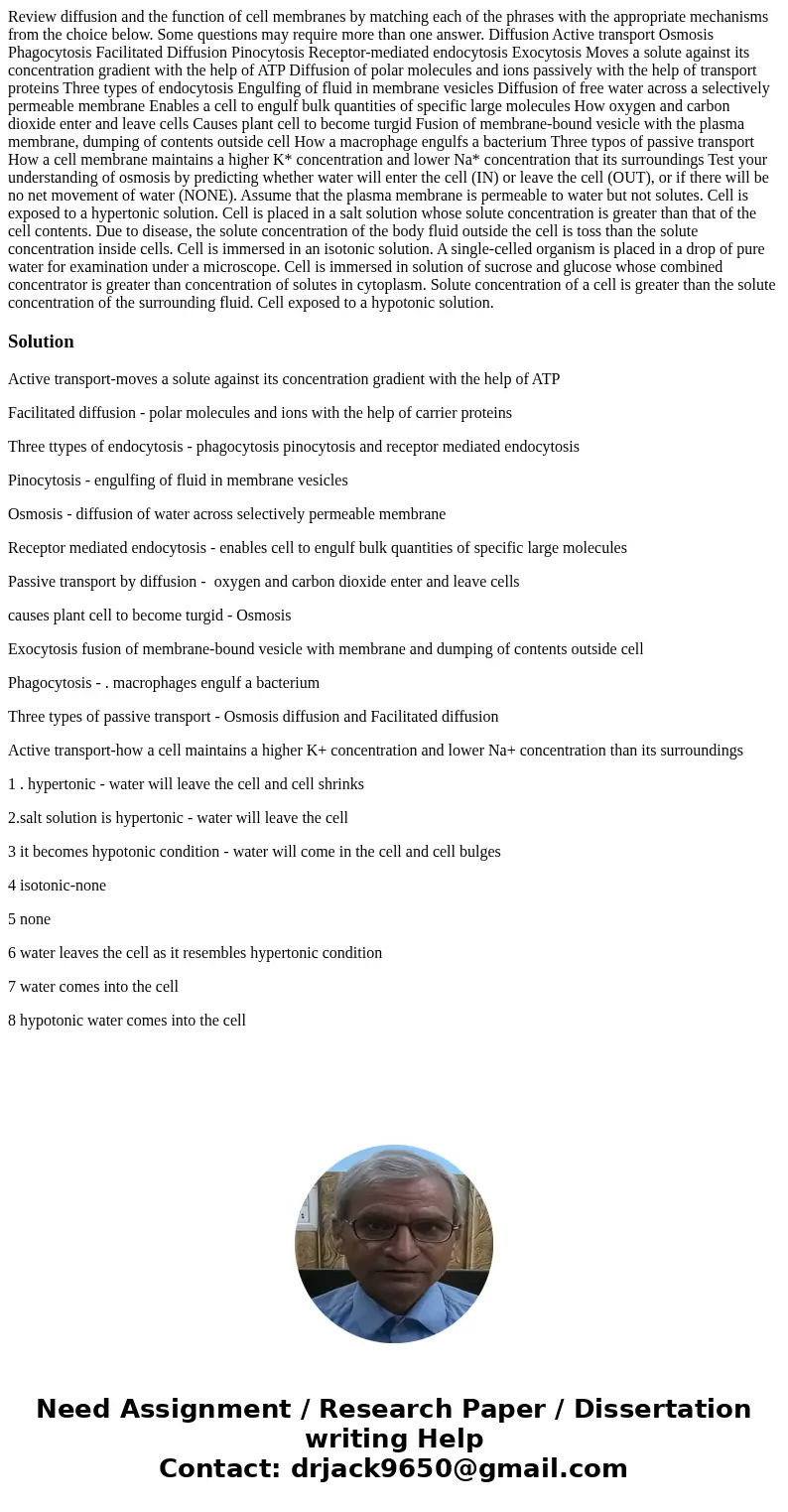  Review diffusion and the function of cell membranes by matching each of the phrases with the appropriate mechanisms from the choice below. Some questions may r