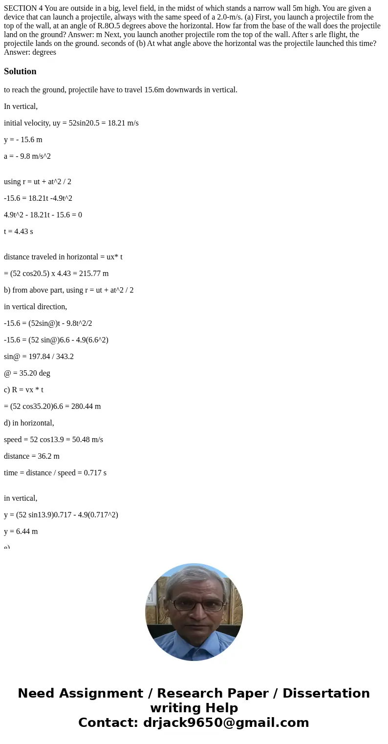 SECTION 4 You are outside in a big, level field, in the midst of which stands a narrow wall 5m high. You are given a device that can launch a projectile, alway  SECTION 4 You are outside in a big, level field, in the midst of which stands a narrow wall 5m high. You are given a device that can launch a projectile, alway