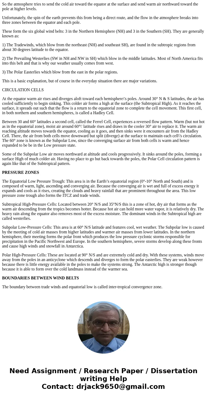 Sketch the pattern of surface wind belts on Earth, showing atmospheric circulation cells, zones of high and low pressure, the names of the wind belts, and the n Sketch the pattern of surface wind belts on Earth, showing atmospheric circulation cells, zones of high and low pressure, the names of the wind belts, and the n