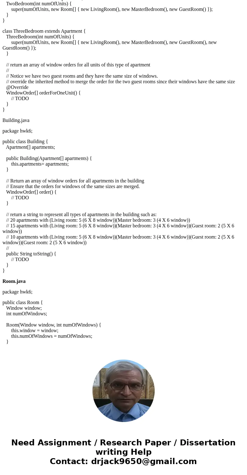 Templates Hwk6.java package hwk6; public class Hwk6 { public static void main(String[] args) { Apartment[] apartments = { new OneBedroom(20), new TwoBedroom(15)