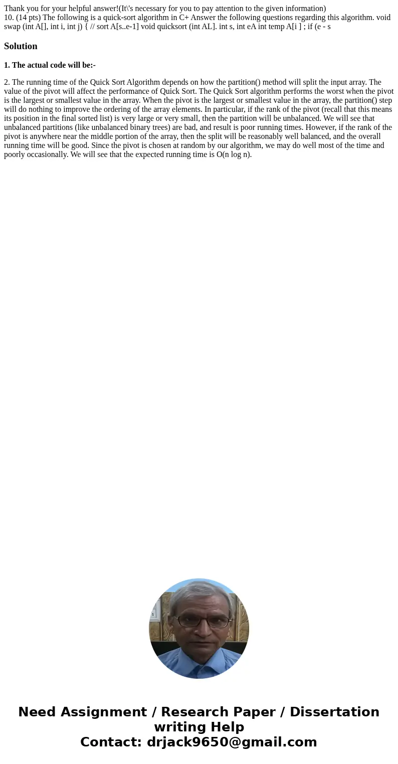 Thank you for your helpful answer!(It\'s necessary for you to pay attention to the given information) 10. (14 pts) The following is a quick-sort algorithm in C+ Thank you for your helpful answer!(It\'s necessary for you to pay attention to the given information) 10. (14 pts) The following is a quick-sort algorithm in C+