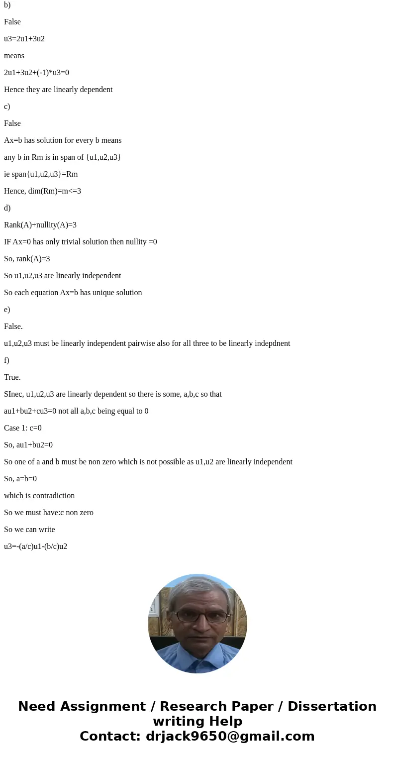 The answers are T,F,F,F,F,T but I don\'t understand why. Linear Algebra and its Applications. 4. Suppose u1,u2,u3,b are in Rm, A = [u1 u2 u3], and x is in R3. T