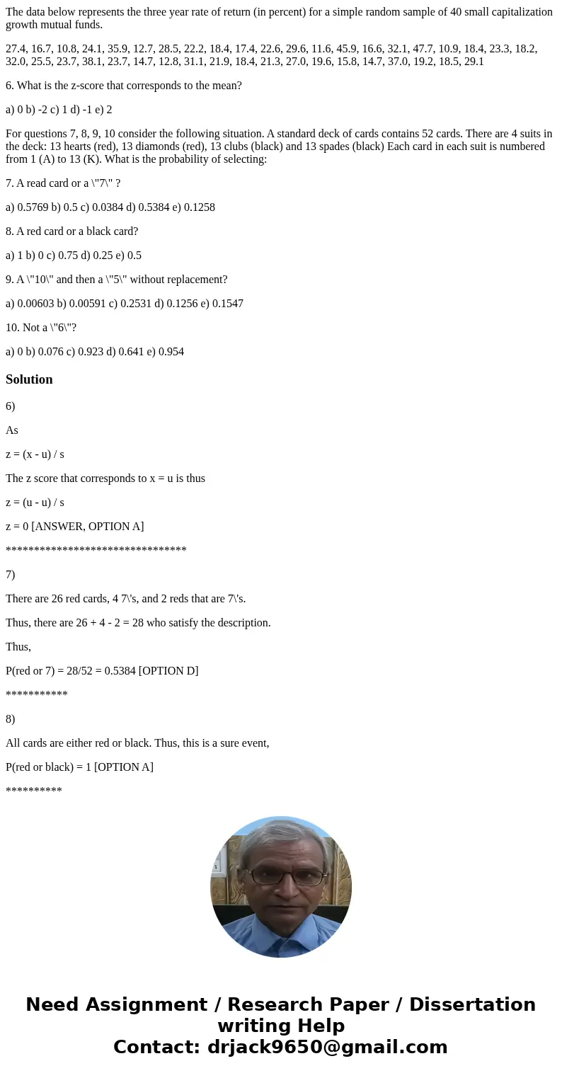 The data below represents the three year rate of return (in percent) for a simple random sample of 40 small capitalization growth mutual funds. 27.4, 16.7, 10.8 The data below represents the three year rate of return (in percent) for a simple random sample of 40 small capitalization growth mutual funds. 27.4, 16.7, 10.8