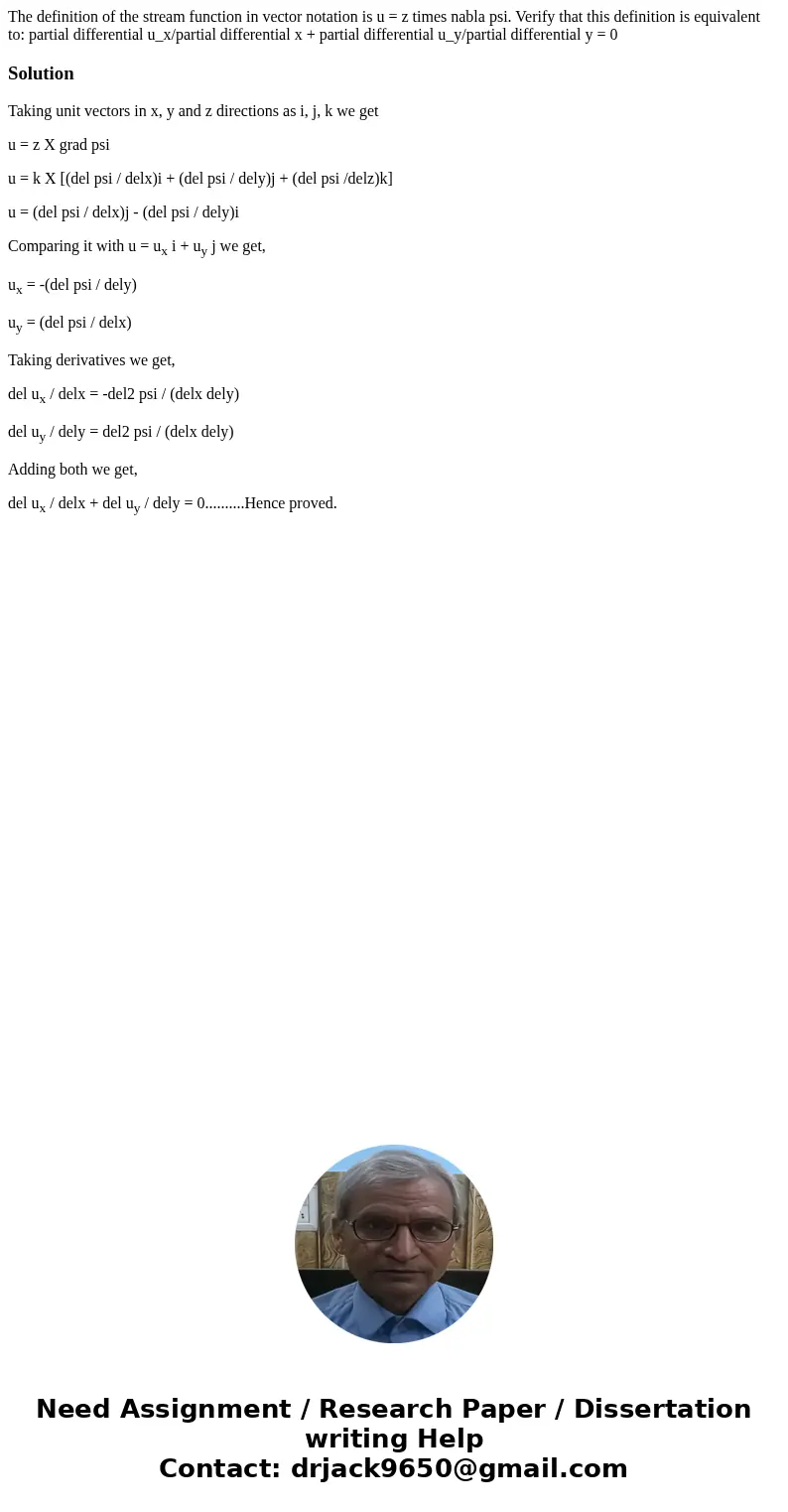 The definition of the stream function in vector notation is u = z times nabla psi. Verify that this definition is equivalent to: partial differential u_x/parti  The definition of the stream function in vector notation is u = z times nabla psi. Verify that this definition is equivalent to: partial differential u_x/parti