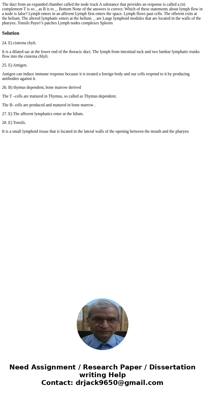 The duct from an expanded chamber called the node truck A substance that provides an response is called a (n) complement T is so _ as B is to _. Bottom None of  The duct from an expanded chamber called the node truck A substance that provides an response is called a (n) complement T is so _ as B is to _. Bottom None of