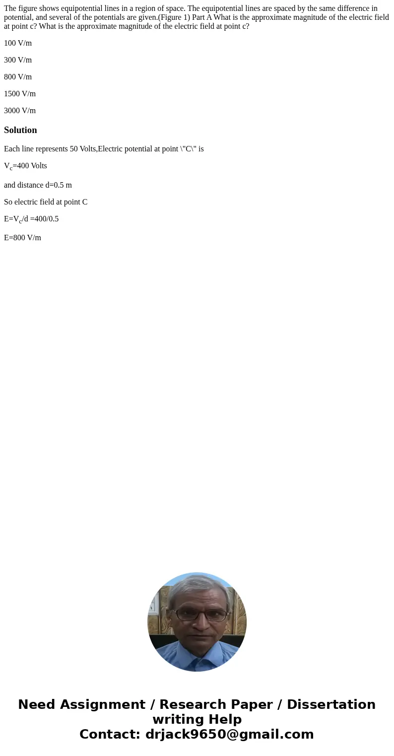 The figure shows equipotential lines in a region of space. The equipotential lines are spaced by the same difference in potential, and several of the potentials The figure shows equipotential lines in a region of space. The equipotential lines are spaced by the same difference in potential, and several of the potentials