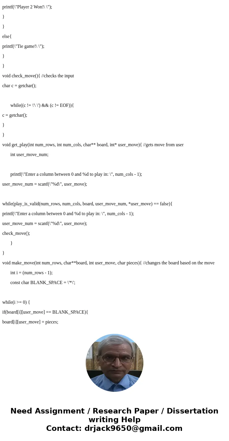 The following is my code for a connectn program. When I run my code in the tester, I failed two out 10 tests. I was hoping for some help in finding what causes 