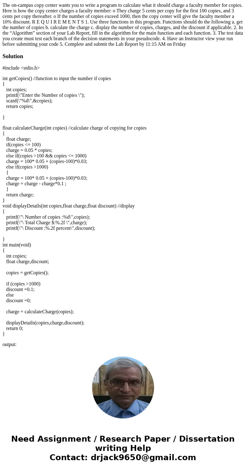 The on-campus copy center wants you to write a program to calculate what it should charge a faculty member for copies. Here is how the copy center charges a fac The on-campus copy center wants you to write a program to calculate what it should charge a faculty member for copies. Here is how the copy center charges a fac