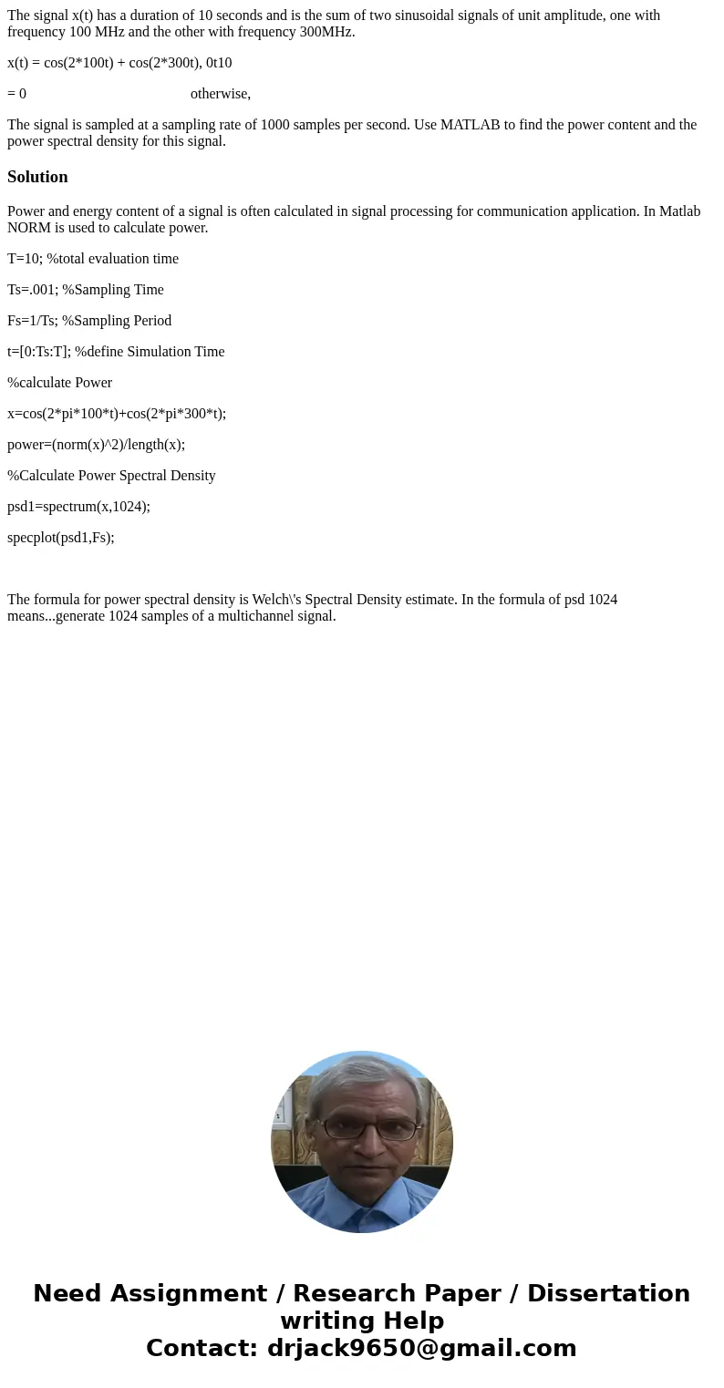 The signal x(t) has a duration of 10 seconds and is the sum of two sinusoidal signals of unit amplitude, one with frequency 100 MHz and the other with frequency The signal x(t) has a duration of 10 seconds and is the sum of two sinusoidal signals of unit amplitude, one with frequency 100 MHz and the other with frequency