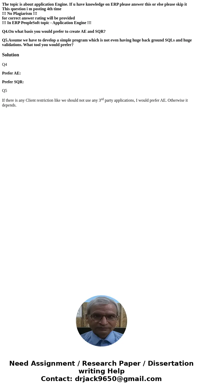 The topic is about application Engine. If u have knowledge on ERP please answer this or else please skip it This question i m posting 4th time !!! No Plagiarism The topic is about application Engine. If u have knowledge on ERP please answer this or else please skip it This question i m posting 4th time !!! No Plagiarism