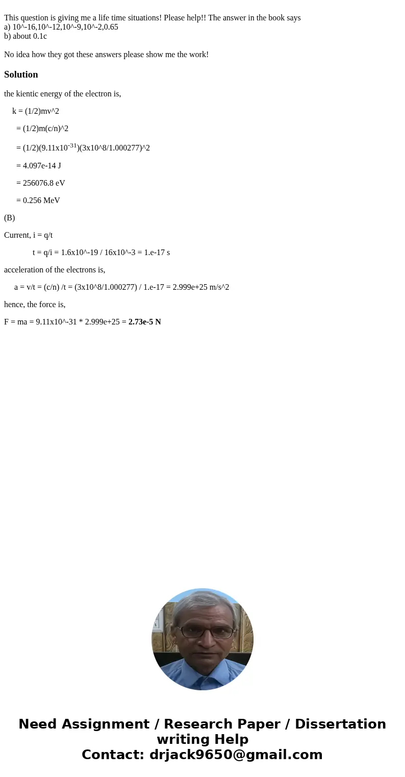 This question is giving me a life time situations! Please help!! The answer in the book says a) 10^-16,10^-12,10^-9,10^-2,0.65 b) about 0.1c No idea how they g  This question is giving me a life time situations! Please help!! The answer in the book says a) 10^-16,10^-12,10^-9,10^-2,0.65 b) about 0.1c No idea how they g