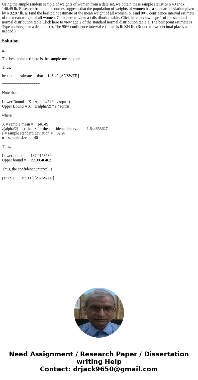  Using the simple random sample of weights of women from a data set, we obtain these sample statistics n 40 andx 146.49 lb. Research from other sources suggests