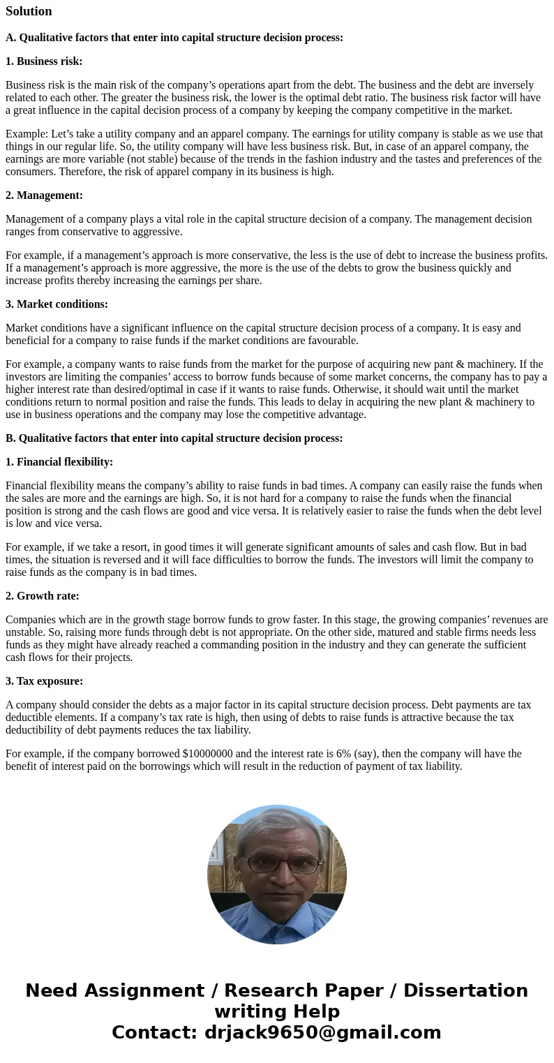 what do you think are the most important qualitative and Quantitative factors that enter in to the capital structure decision process! Explain your answer and p what do you think are the most important qualitative and Quantitative factors that enter in to the capital structure decision process! Explain your answer and p