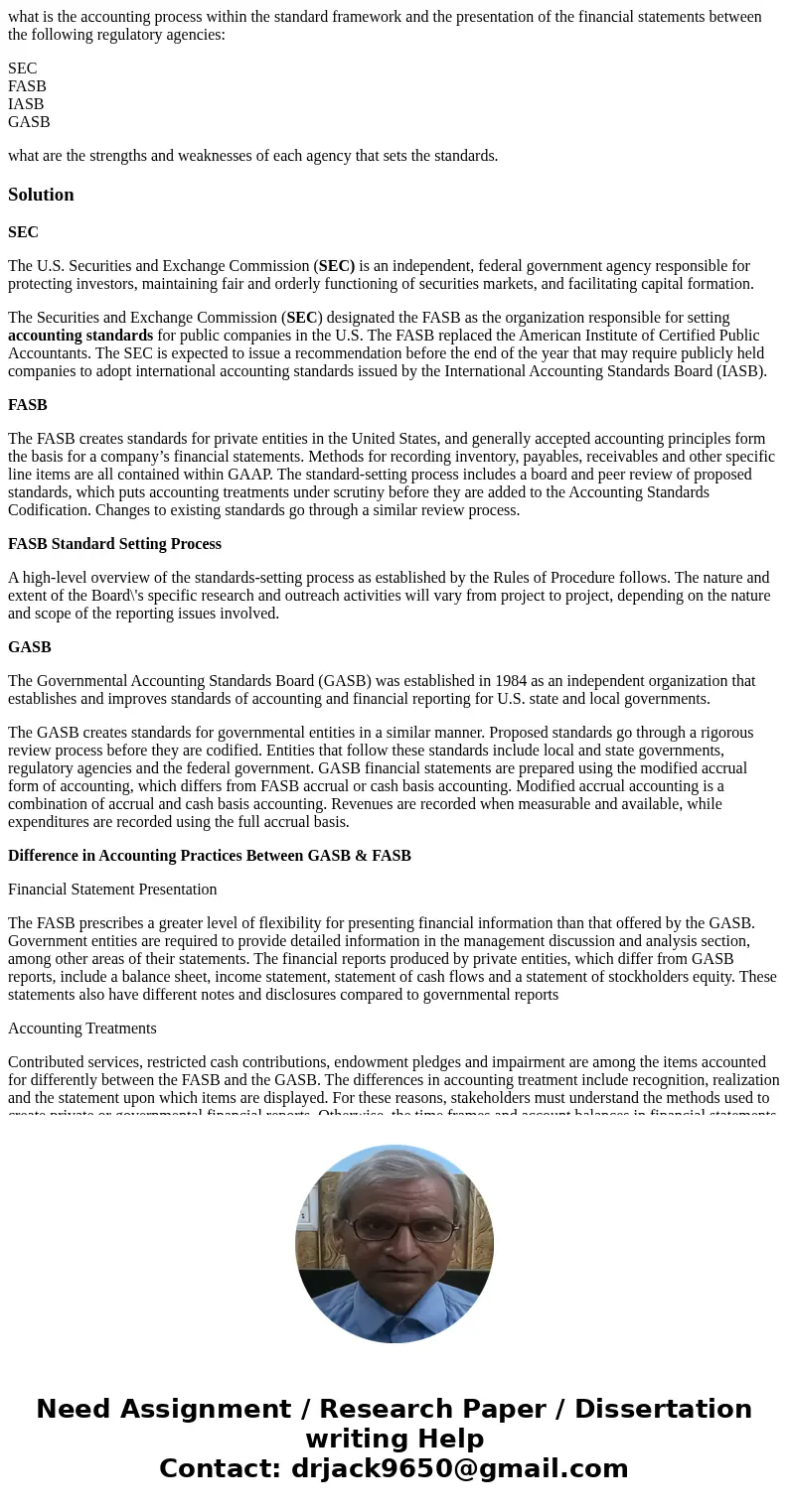 what is the accounting process within the standard framework and the presentation of the financial statements between the following regulatory agencies: SEC FAS