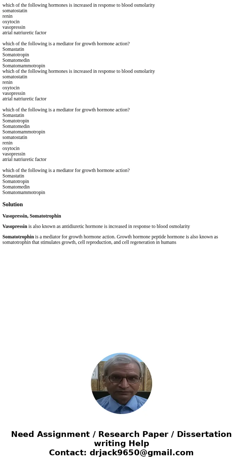  which of the following hormones is increased in response to blood osmolarity somatostatin renin oxytocin vasopressin atrial natriuretic factor which of the fol