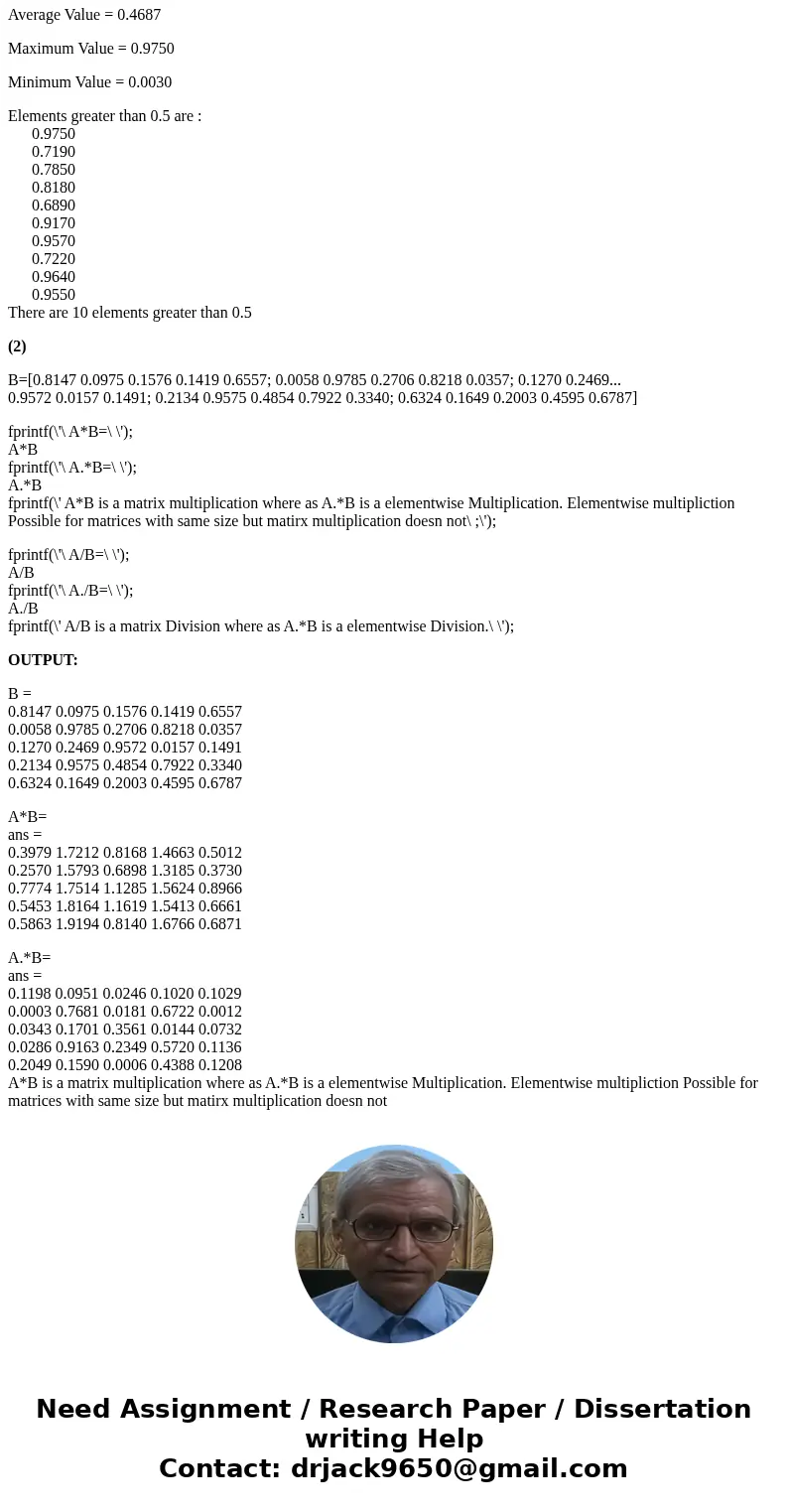 Write a MATLAB code that can perform the following and answer the questions below. 1. Generate an array A of 5x5 elements which elements are 0.147 0.975 0.156 0 Write a MATLAB code that can perform the following and answer the questions below. 1. Generate an array A of 5x5 elements which elements are 0.147 0.975 0.156 0