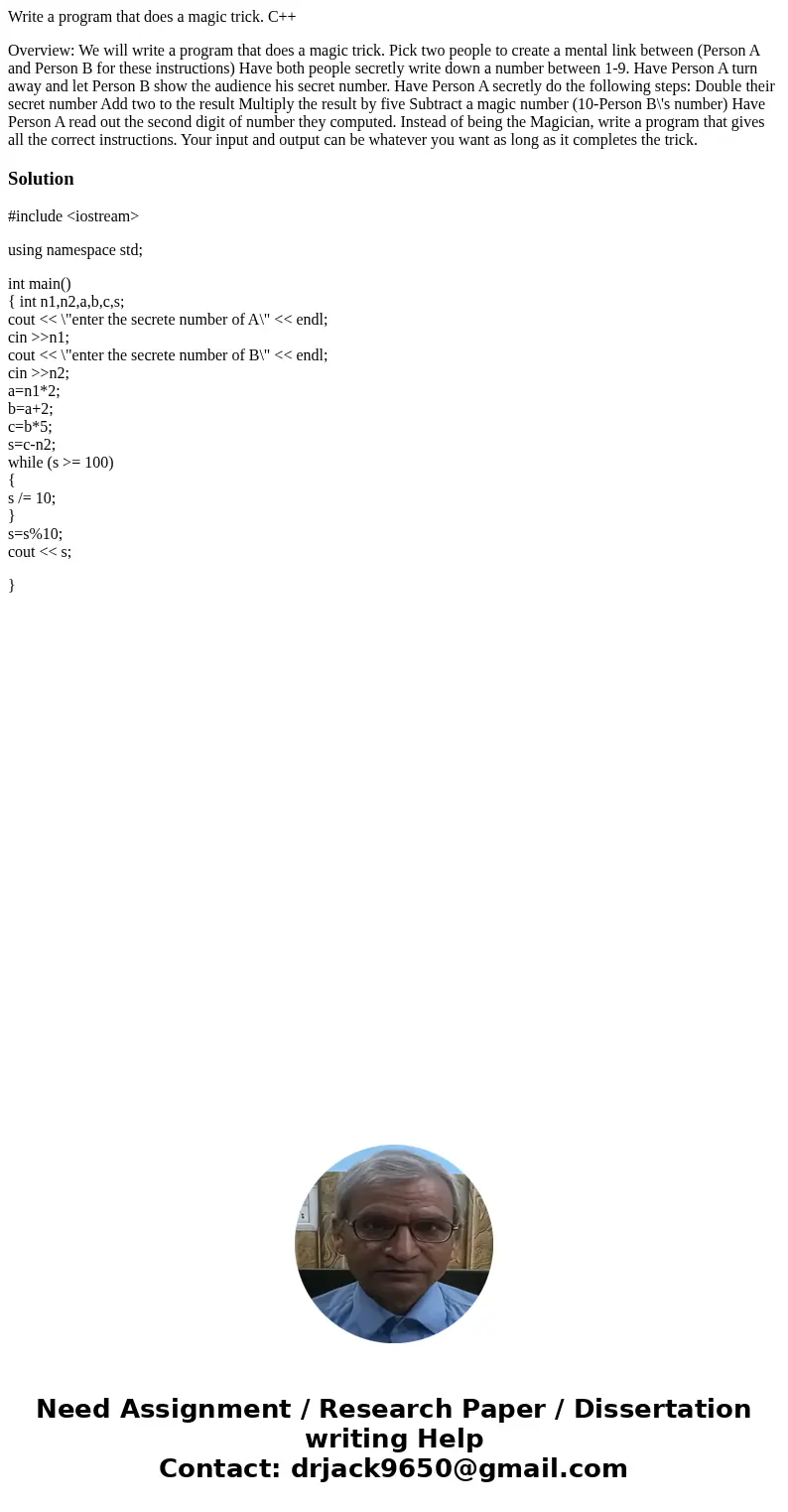 Write a program that does a magic trick. C++ Overview: We will write a program that does a magic trick. Pick two people to create a mental link between (Person  Write a program that does a magic trick. C++ Overview: We will write a program that does a magic trick. Pick two people to create a mental link between (Person
