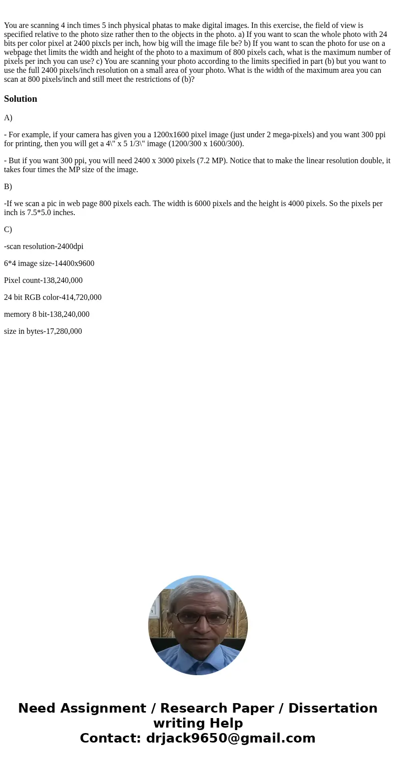 You are scanning 4 inch times 5 inch physical phatas to make digital images. In this exercise, the field of view is specified relative to the photo size rather  You are scanning 4 inch times 5 inch physical phatas to make digital images. In this exercise, the field of view is specified relative to the photo size rather