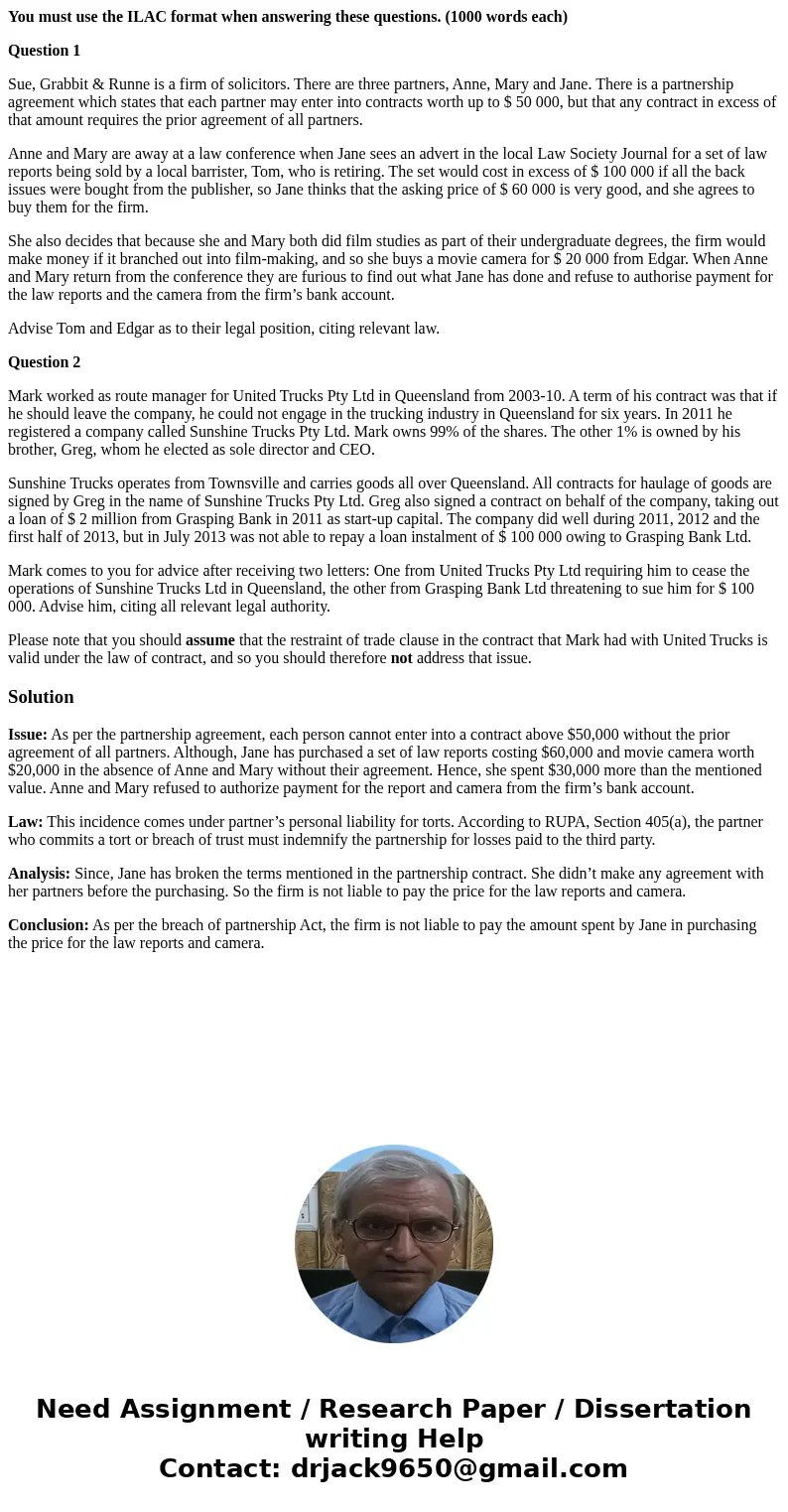 You must use the ILAC format when answering these questions. (1000 words each) Question 1 Sue, Grabbit & Runne is a firm of solicitors. There are three part You must use the ILAC format when answering these questions. (1000 words each) Question 1 Sue, Grabbit & Runne is a firm of solicitors. There are three part