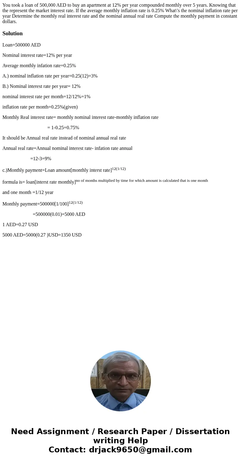 You took a loan of 500,000 AED to buy an apartment at 12% per year compounded monthly over 5 years. Knowing that the represent the market interest rate. If the  You took a loan of 500,000 AED to buy an apartment at 12% per year compounded monthly over 5 years. Knowing that the represent the market interest rate. If the