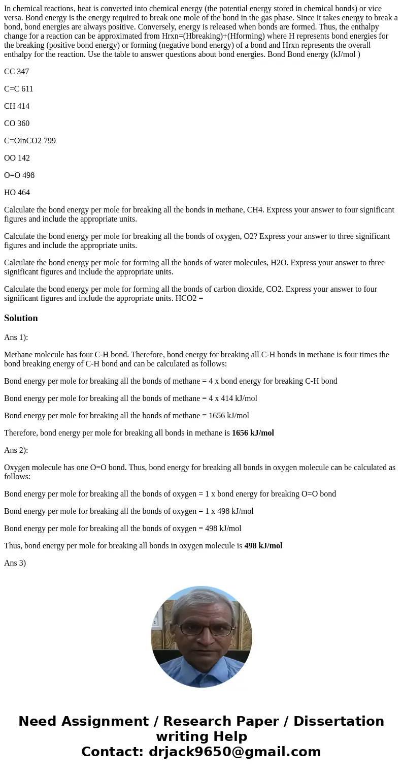 In chemical reactions, heat is converted into chemical energy (the potential energy stored in chemical bonds) or vice versa. Bond energy is the energy required  In chemical reactions, heat is converted into chemical energy (the potential energy stored in chemical bonds) or vice versa. Bond energy is the energy required