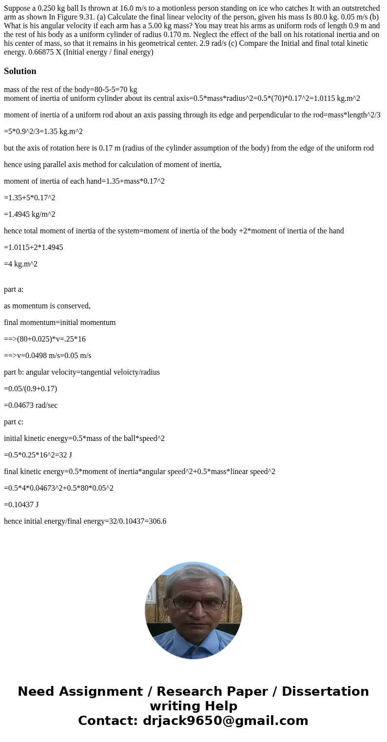  Suppose a 0.250 kg ball Is thrown at 16.0 m/s to a motionless person standing on ice who catches It with an outstretched arm as shown In Figure 9.31. (a) Calcu