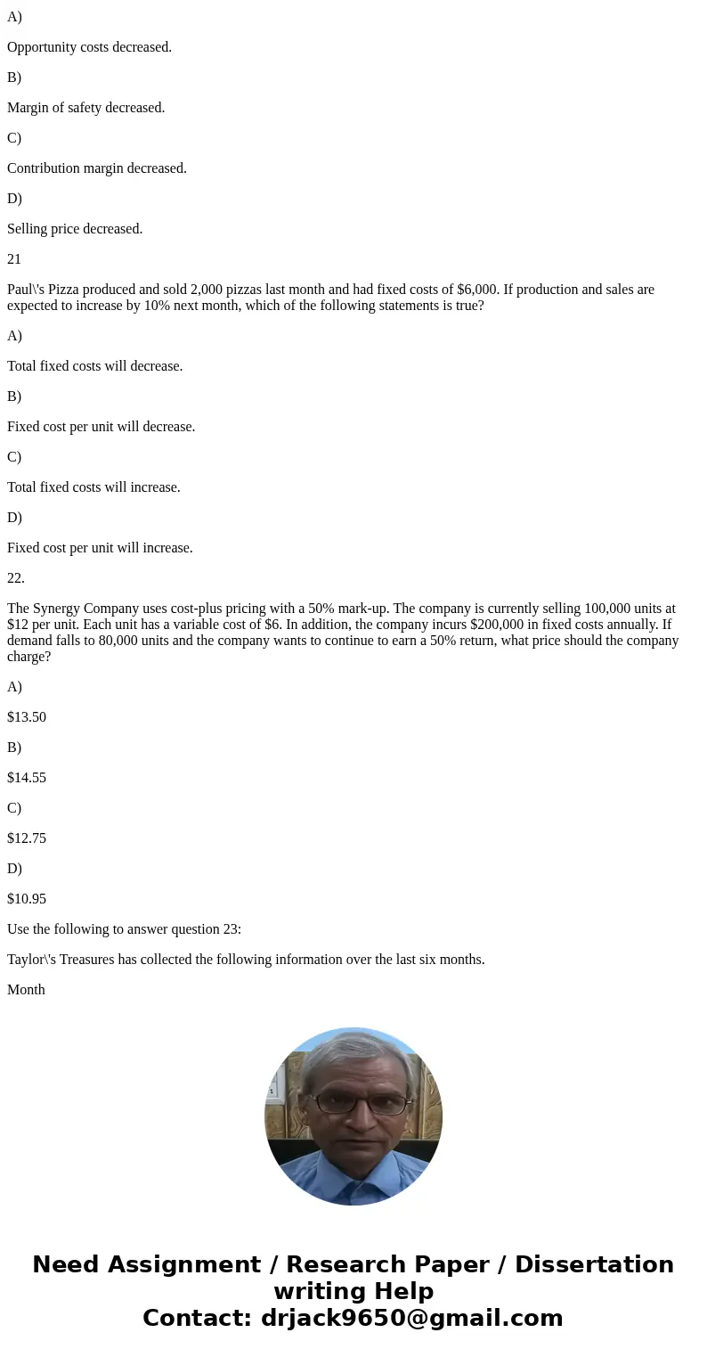 1. Amanda Deleon, a college student is contemplating the following options for her 3-month summer break: (1) Take a summer course which will cost $800 and work 