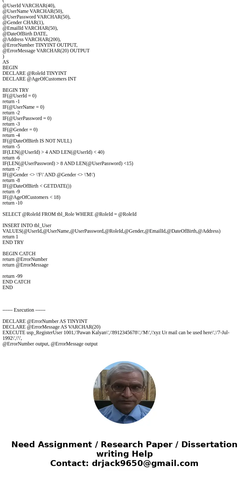 $$1. Create a stored procure and execution part also needed. Stored Procedure Name usp RegisterUser Brief This procedure is used to insert the details of a cust $$1. Create a stored procure and execution part also needed. Stored Procedure Name usp RegisterUser Brief This procedure is used to insert the details of a cust