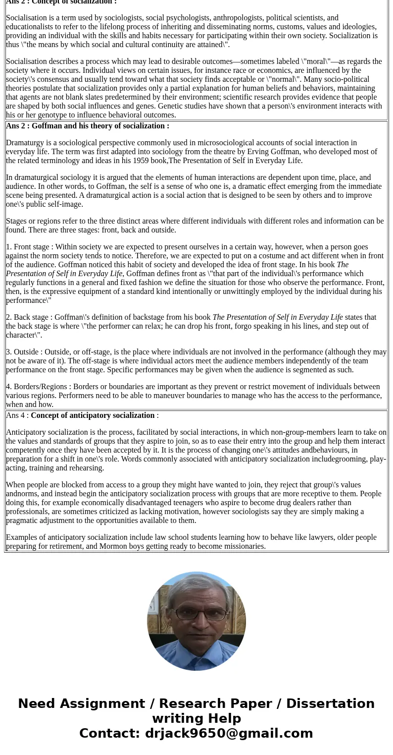 1- Discuss Cooley and his theory of socialization ? 2-Define the concept of socialization in detail? 3- Discuss Goffman and his theory of socialization. Discuss