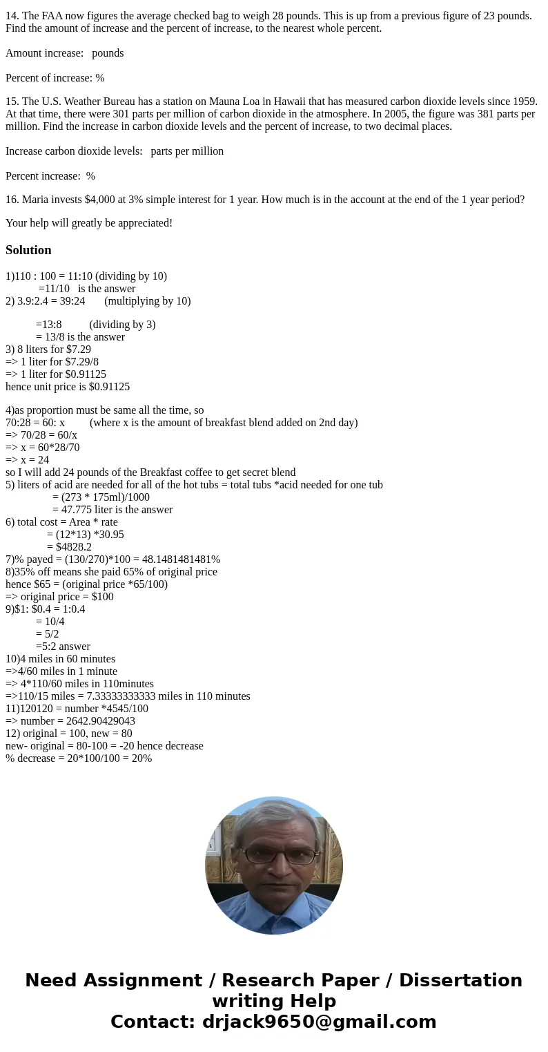 1. Enter the ratio as a fraction in lowest terms: 110 minutes to 100 minutes 2. Enter the ratio as a fraction in lowest terms (no decimals): 3.9 minutes to 2.4  1. Enter the ratio as a fraction in lowest terms: 110 minutes to 100 minutes 2. Enter the ratio as a fraction in lowest terms (no decimals): 3.9 minutes to 2.4